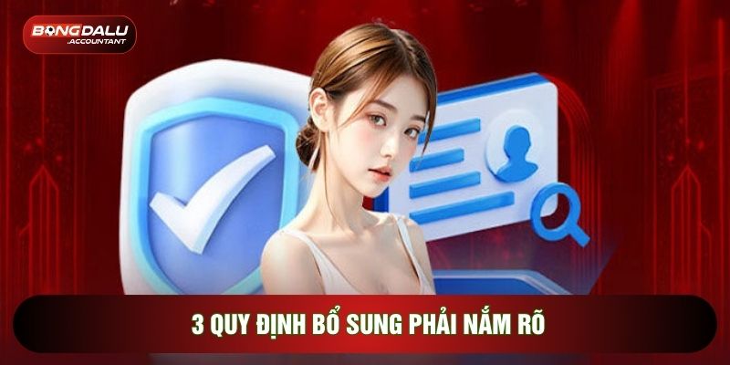 3 quy định bổ sung phải nắm rõ